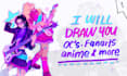 draw you, your oc, an anime or kpop idol in my style
