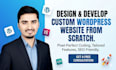 design and develop a custom wordpress website from scratch