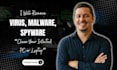 remove virus, malware, spyware