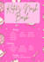 design a bachelorette itinerary for your party weekend
