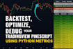backtest, optimize, debug your tradingview pinescript using python metrics
