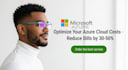 optimize your azure cloud costs  reduce bills by 10 to 50 percent