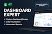 be your google sheets expert for dashboard design and automation