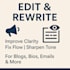 edit and rewrite your content for clarity, tone, and flow