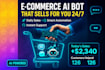 do automation bot for your ecommerce store with daily ai sales, support chatbot