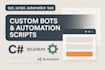 build custom bots for automation and data scraping tasks