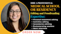 edit your medical school, residency, or fellowship personal statement within 24