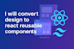convert designs to react components