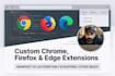 develop custom chrome, edge, and firefox browser extensions