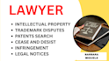 be intellectual property, trademark, patent and copyright infringement lawyer