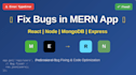 debug and fix bugs in your reactjs and nodejs web app