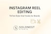professionally edit instagram reels with tiktok style viral hooks for brands