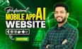 build ai mobile app ai chatbot ai website development ai developer ai automation