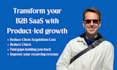 transform your b2b saas with product led growth strategies