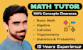 be your online math tutor for algebra, calculus, and more