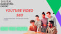 be your youtube video SEO expert and channel growth manager