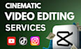 do cinematic video editing,drone video, promo editing