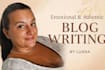 write powerful and emocional blog posts that connect deeply