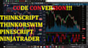 convert your pine script strategy to algorithmic code for ninjatrader thinkorsim