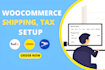 setup woocommerce shipping and tax rules correctly