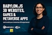 do animated 3d websites, games, metaverse apps with babylon js, three js, web gl
