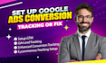 fix or set up google ads conversion tracking