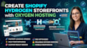 create shopify hydrogen store fronts with oxygen hosting