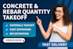 provide structural concrete and rebar quantity takeoff services