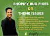 fix any shopify bug or theme issue in 24 hours