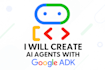 create scalable ai agents with google adk