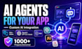 build ai integration and ai agents for your web and mobile app