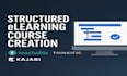 create a structured elearning course for any platform