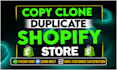 copy shopify store, clone shopify store, duplicate shopify store