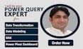 be your power query and power pivot tables, data models and dax expert