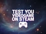 test and review your steam game