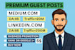 do premium guest post on linkedin,com and medium,com for promotion