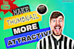 do a formal and professional youtube thumbnail