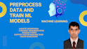 preprocess data and train ml models