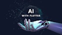 develop your ai app project with flutter