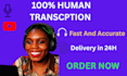 do accurate english audio transcription