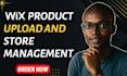 upload products and manage your wix store professionally