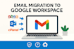 migrate you email to google workspace,  zoho mail, proton mail, fastmail