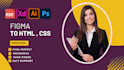convert your figma design to responsive HTML CSS website