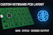 create custom keyboard pcb layout for qmk,stm32,atmega