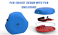 do pcb circuit layout and their 3d pcb enclosure case