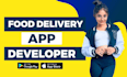 develop food delivery app restaurant app food app grocery website