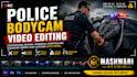 edit police bodycam and dashcam video