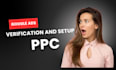 do google ads verification,bov and setup ppc campaign in few hours