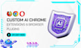 build custom ai chrome extensions and browser plugins