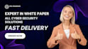 write expert whitepapers for your cybersecurity solutions
